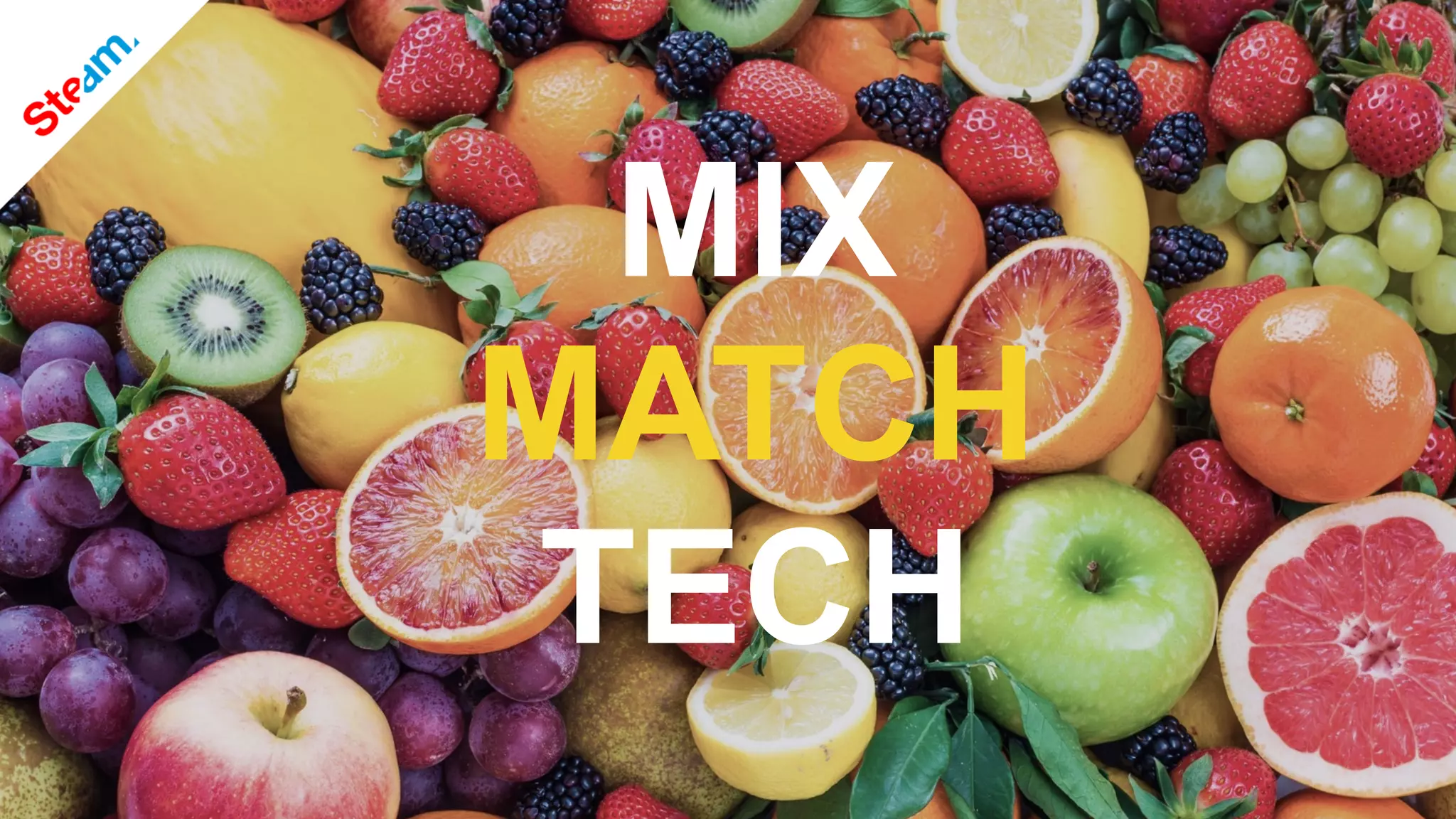 MIX
MATCH
TECH
 