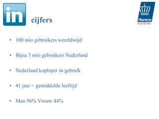 cijfers

• 100 mio gebruikers wereldwijd

• Bijna 3 mio gebruikers Nederland

• Nederland koploper in gebruik

• 41 jaar = gemiddelde leeftijd

• Man 56% Vrouw 44%
 