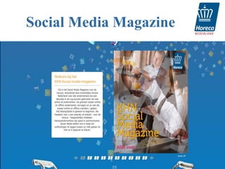 Social Media Magazine




                   44
 