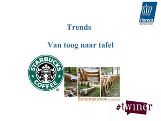 Trends

Van toog naar tafel
 