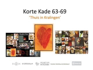 Korte Kade 63-69 ‘Thuis in Kralingen’ 