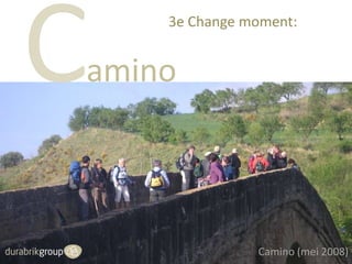 3e Change moment:

amino

Camino (directie / management)
Camino (mei 2008)

 