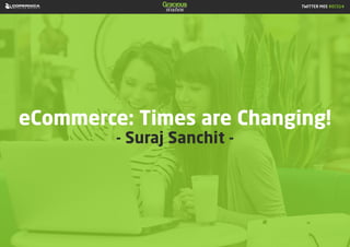 eCommerce: Times are changing