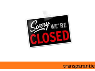 transparantie	

 