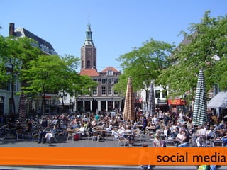 social media	

 