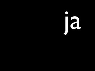 ja	

 