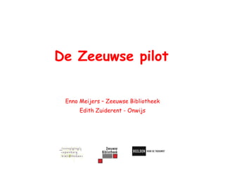 De Zeeuwse pilot Enno Meijers – Zeeuwse Bibliotheek Edith Zuiderent - Onwijs 