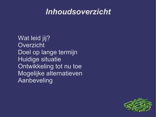 Inhoudsoverzicht Wat leid jij? 