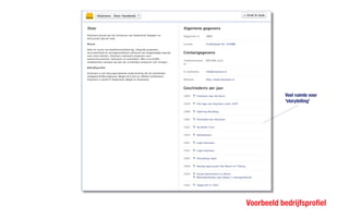 Voorbeeld bedrijfsprofiel
Veel ruimte voor
'storytelling'
 