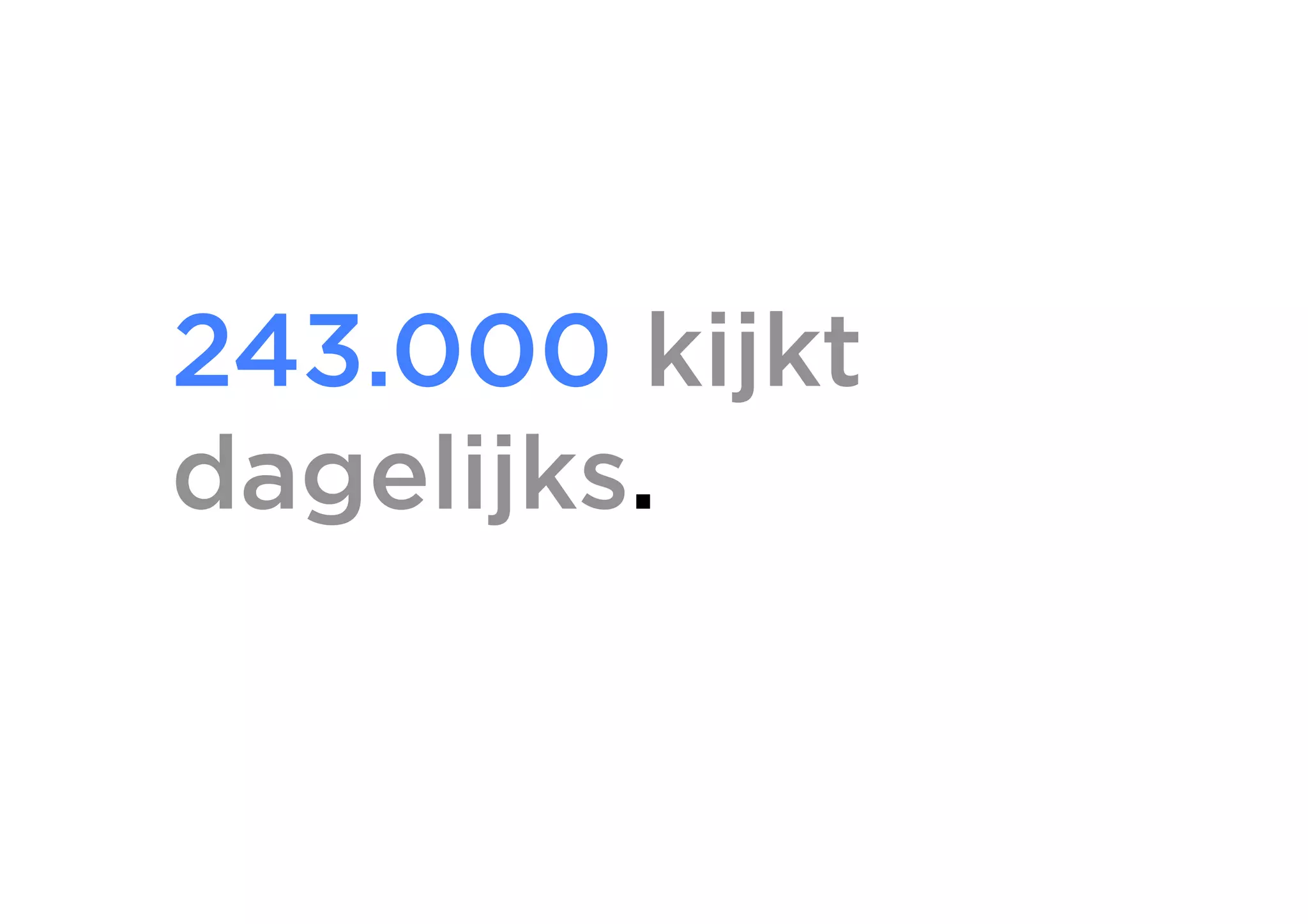 243.000 kijkt
Schrijf op een post-it wie je bent en wat je verwachtingen
zijn
   dagelijks.
Deel deze met je buurman/vrouw
 