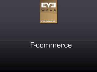 F-commerce
 