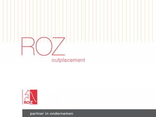 Outplacement ROZ Groep