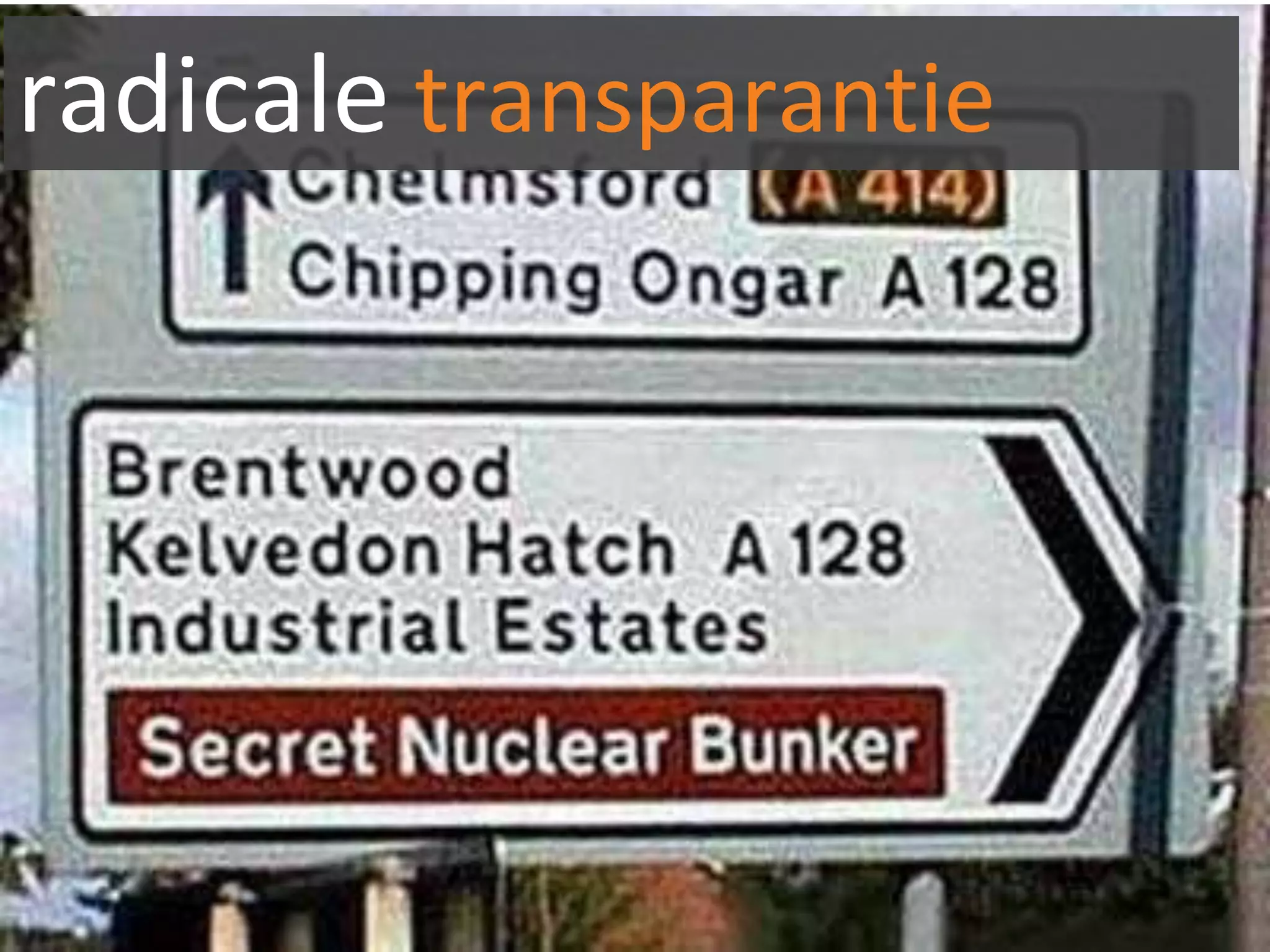 radicale transparantie
 