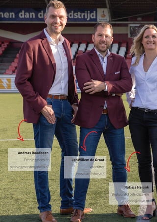 Natasja Heijink
Bestuurslid beleidszaken
beleid@dovo.nl
Andreas Roodbeen
Penningmeester
penningmeester@dovo.nl
Jan Willem de Groot
Voorzitter
voorzitter@dovo.nl
 