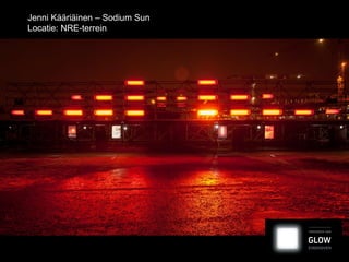 Jenni Kääriäinen – Sodium Sun
Locatie: NRE-terrein

 