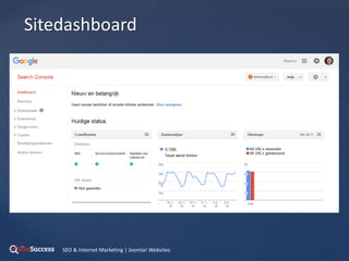 {
Sitedashboard
SEO & Internet Marketing | Joomla! Websites
 
