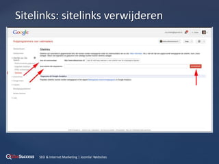 {
Sitelinks: sitelinks verwijderen
SEO & Internet Marketing | Joomla! Websites
 