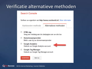{
Verificatie alternatieve methoden
SEO & Internet Marketing | Joomla! Websites
 