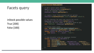 Facets query
inStock possible values
True [200]
False [100]
 