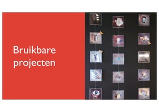 Bruikbare
projecten

 
