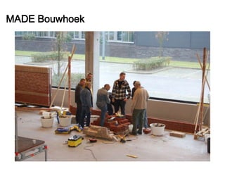 MADE Bouwhoek 