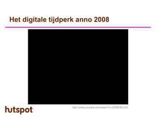 Het digitale tijdperk anno 2008




                   http://www.youtube.com/watch?v=JVZ6E9EnJ3I
 