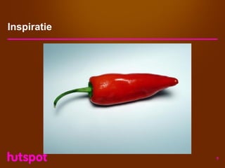 Inspiratie




             8
 