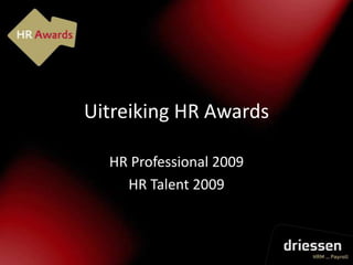 Uitreiking HR Awards HR Professional 2009 HR Talent 2009 