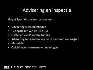 Aan IRATA-gecertificeerde bedrijven worden hoge eisen gesteld voor wat betreft veiligheidsprocedures, trainingen en te gebruiken materialen.