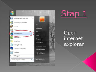 Stap 1 Open internet explorer 