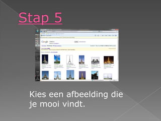 Stap 5Kieseenafbeelding die je mooivindt. 