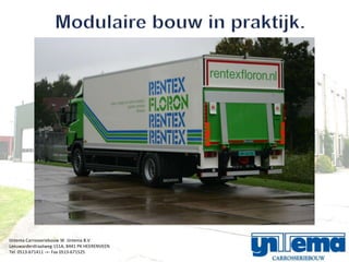 IJntema Carrosseriebouw W. IJntema B.V.
Leeuwarderstraatweg 151A, 8441 PK HEERENVEEN
Tel. 0513-671411 -=- Fax 0513-671525
 