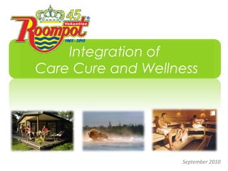Integration of  Care Cure and Wellness September 2010 