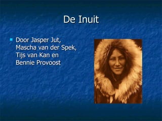 De Inuit ,[object Object]