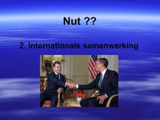 Nut ?? 2. Internationale samenwerking  
