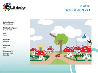 PortfolioPRINT 2/6Opdrachtgever:Reclamebureau EllérieSoort opdrachtgever:Stage bedrijfJaar:2007Opdracht:VerhuiskaartPublicatie:2007Programma’s:Illustrator CS3Photoshop CS3