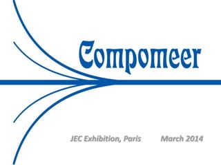 JEC Exhibition, Paris March 2014
 