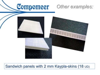 Other examples:
Sandwich panels with 2 mm Kaypla-skins (18 UD)
 