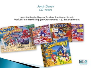 Labels: Jive-Zomba, Magnum, Arcade en Scandinavian Records
Producer en marketing: Jan Groenewoud - JG Entertainment
 