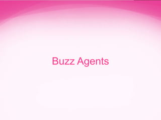 Buzz Agents

 