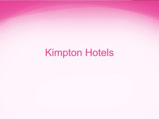 Kimpton Hotels

 