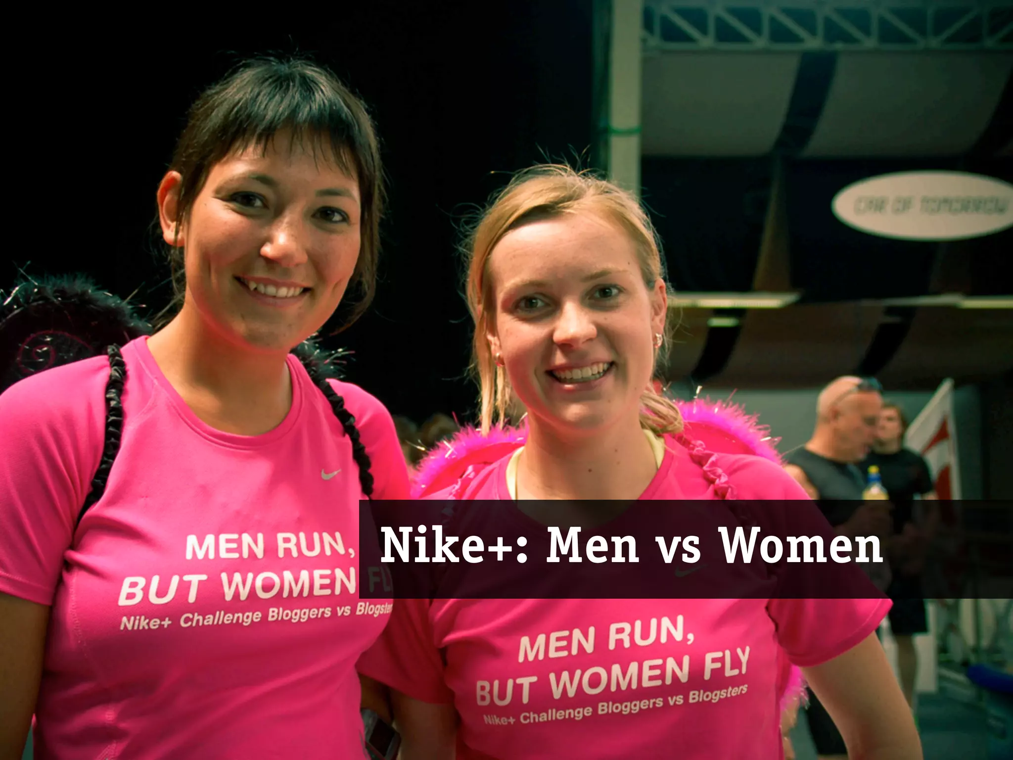 Nike+: Men vs Women
 