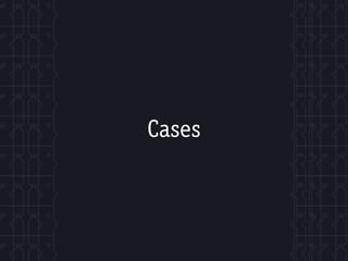 Cases
 
