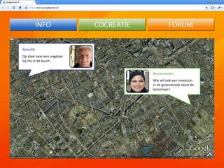 Peter68: Op zoek naar een vogelaar bij mij in de buurt… Buurtmoeder: Wie wil ook een moestuin in de groenstrook naast de betonlaan? 