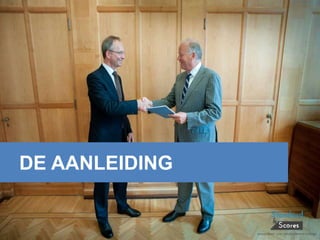 DE AANLEIDING
 