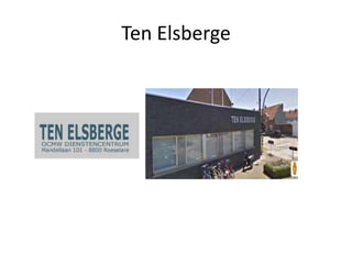 Ten Elsberge
 