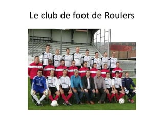 Le club de foot de Roulers
 