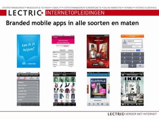 Branded mobile apps in alle soorten en maten
 