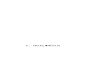 BCC: davy.nijs at khlim.be 