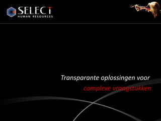 Transparante oplossingen voor  complexe vraagstukken 